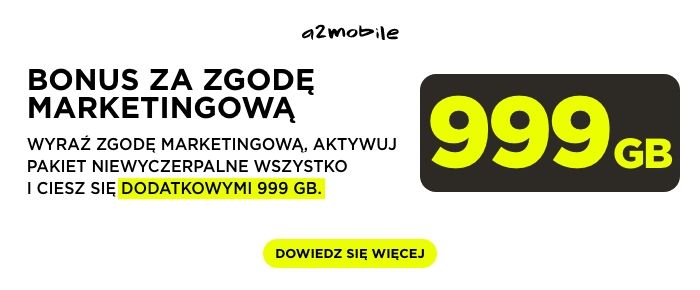 Bonus 999 GB za zgodę marketingową